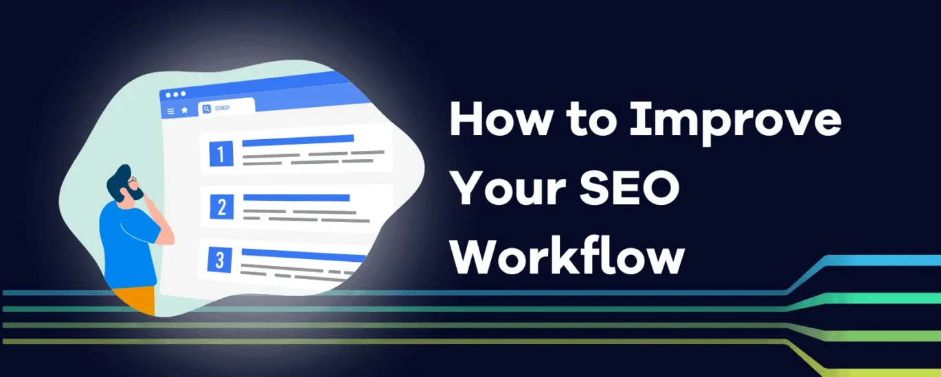 SEO Workflow Process Explained- Step-by-Step SEO Process Used by Top Freelancers & Agencies in India
