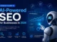Complete Guide to AI-Powered SEO for Businesses in 2026